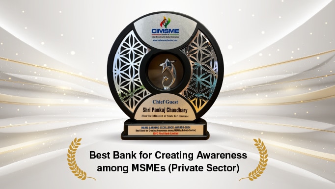IDFC FIRST Bank has been honored with the Award for Best Bank for Creating Awareness among MSMEs, (Private Sector) by the Chamber of Indian Micro and Small Enterprises (CIMSME)