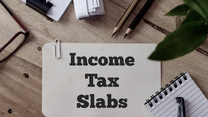 Understanding of Income Tax Slabs