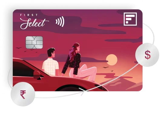 FIRST Select Card offers Low Forex Markup of 1.99%